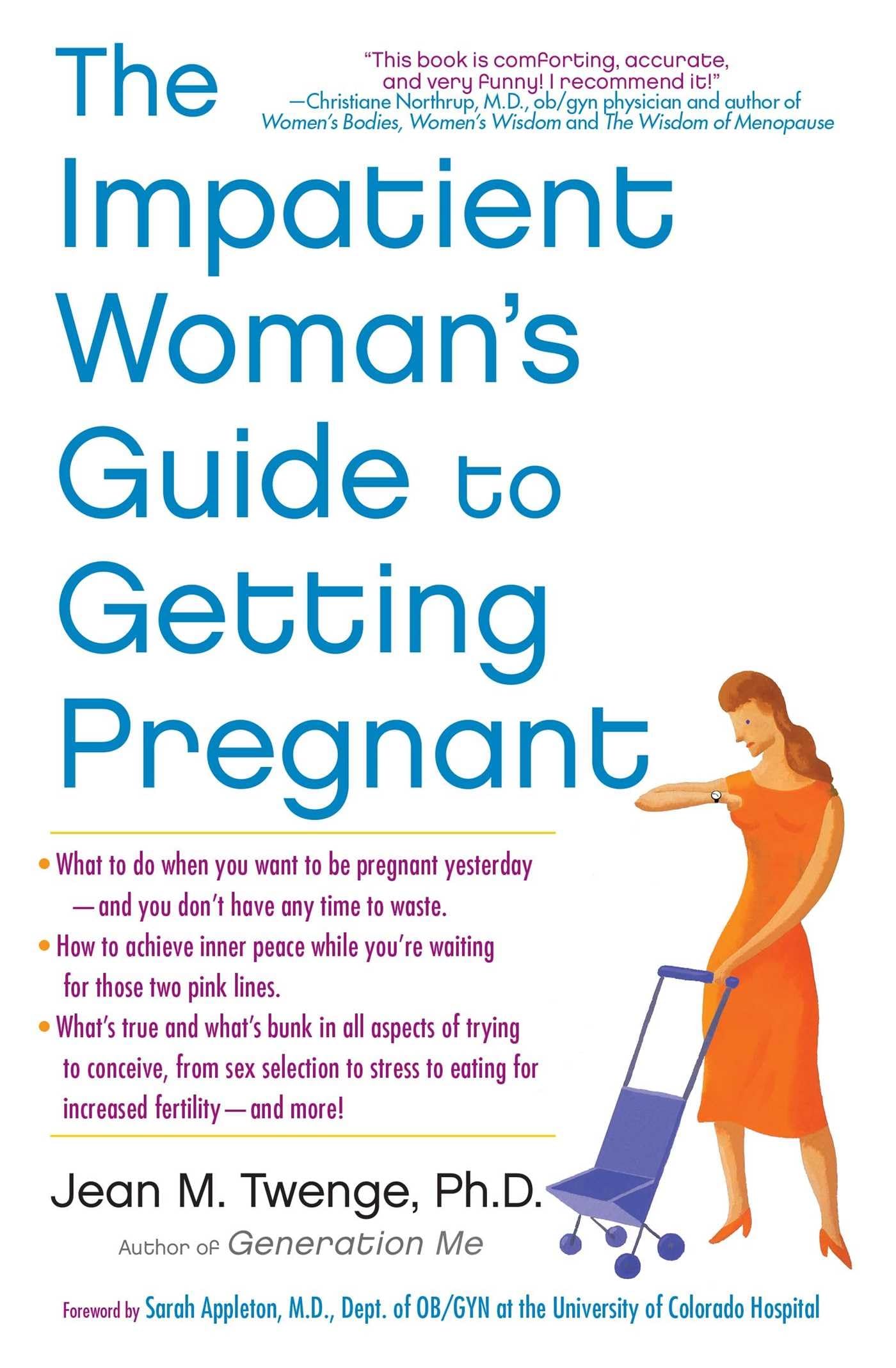 The Impatient Womans Guide to Getting Pregnant: Twenge PhD, Jean M.:  9781451620702: Amazon.com: Books