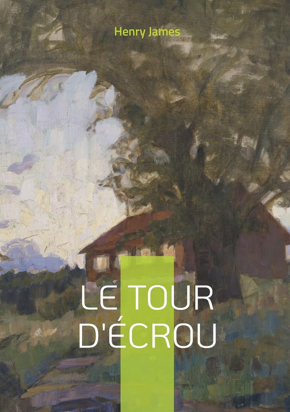 Le Tour d'écrou: Les secrets inavoués d'une maison hantée
