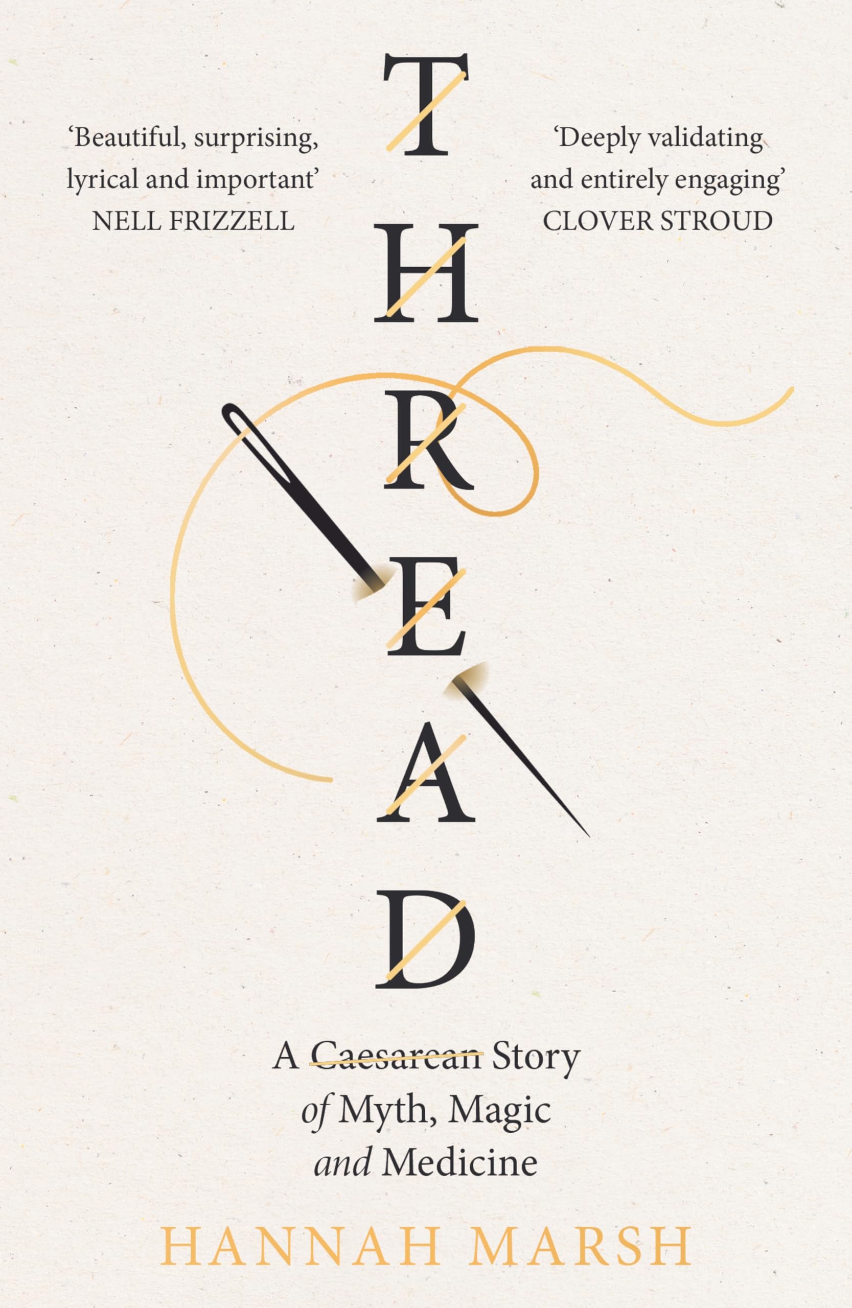 Thread: A Caesarean story of myth, magic and medicine (English Edition)