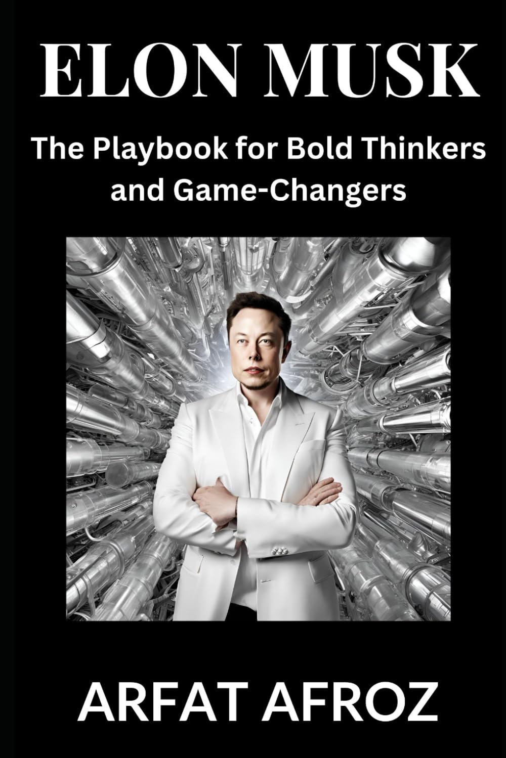 Elon Musk: Lessons in Visionary Leadership