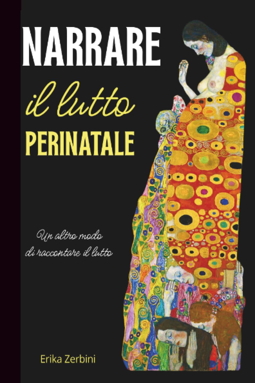 Narrare il lutto perinatale. Un altro modo di raccontare il lutto.