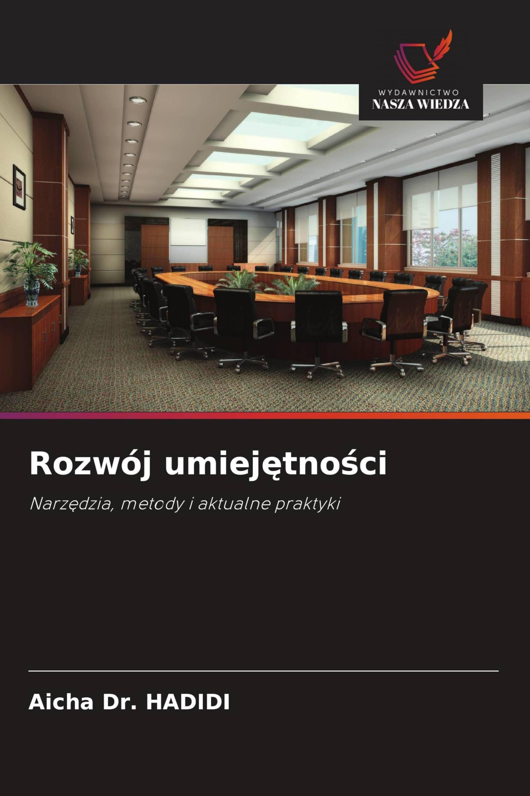 Rozwój umiej¿tno¿ci: Narz¿dzia, metody i aktualne praktyki
