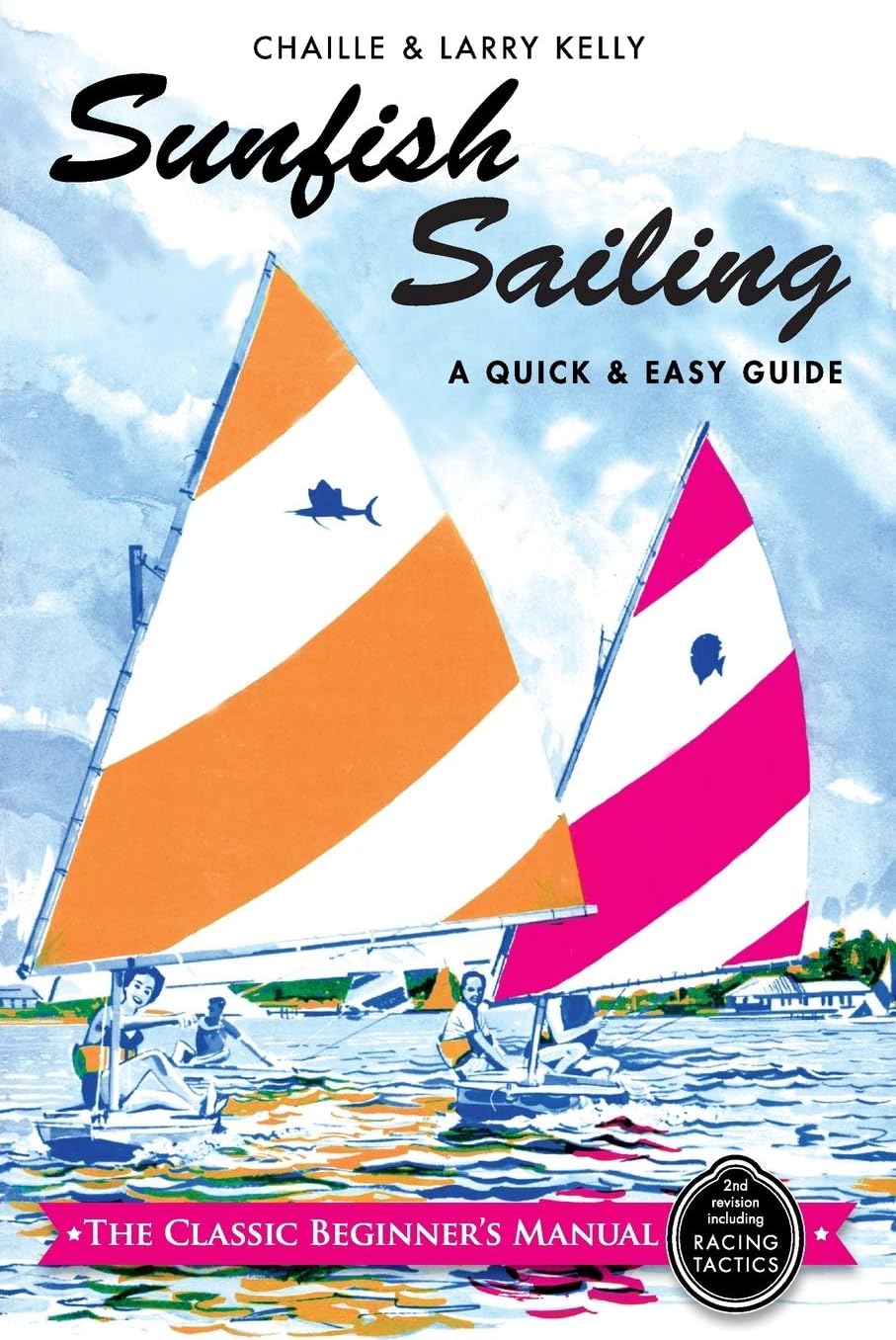Sunfish Sailing: A Quick & Easy Guide