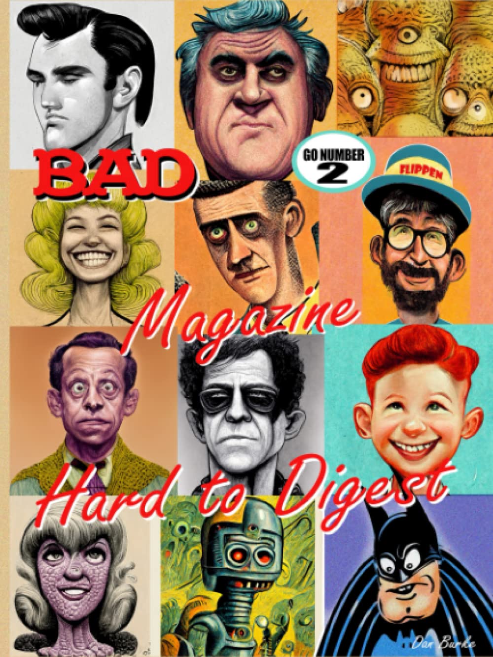 Bad Magazine. Hard to Digest.