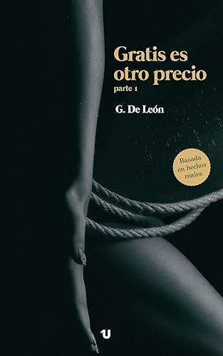 Gratis es otro precio (Spanish Edition)