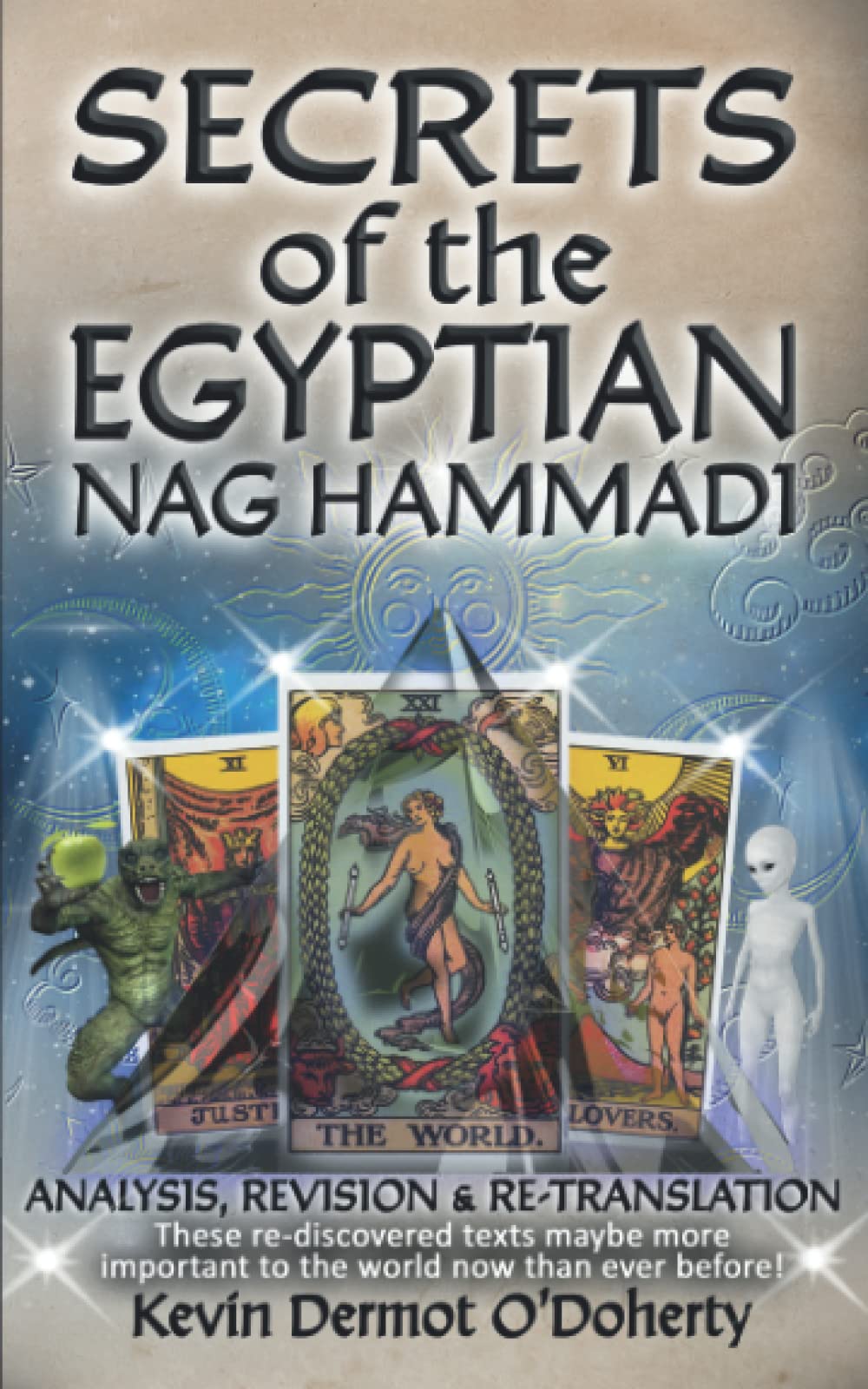Secrets of the Egyptian Nag Hammadi: Retranslation, Analysis & Revision