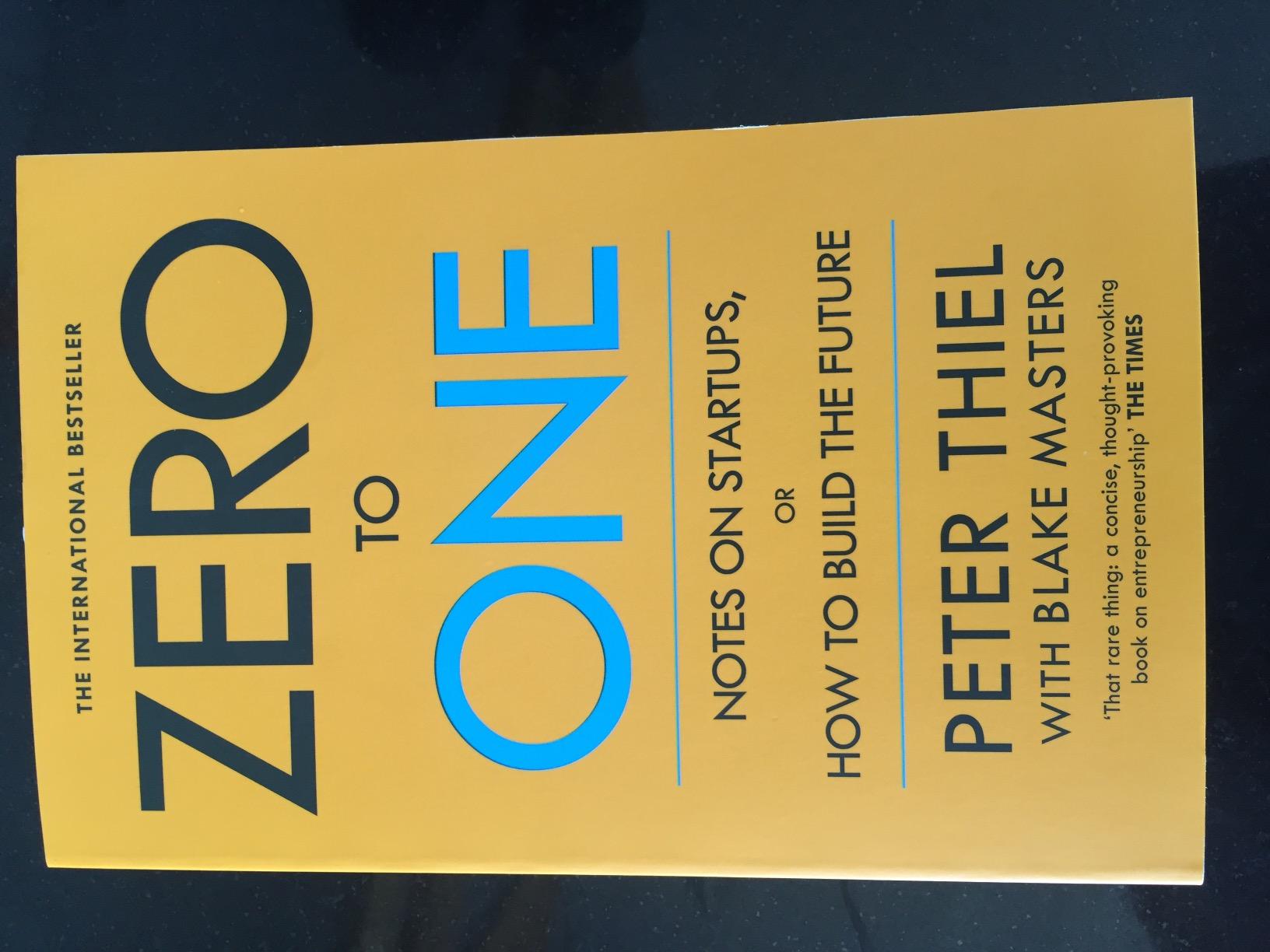 Zero to One: Notes on Startups, or How to Build the Future : Thiel ...