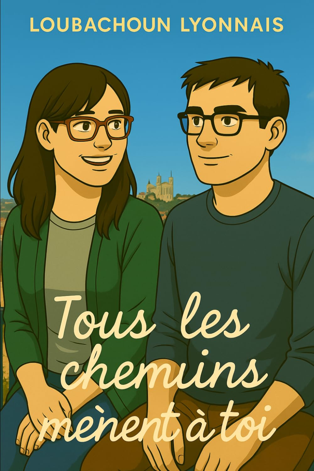 Tous les chemins mènent à toi