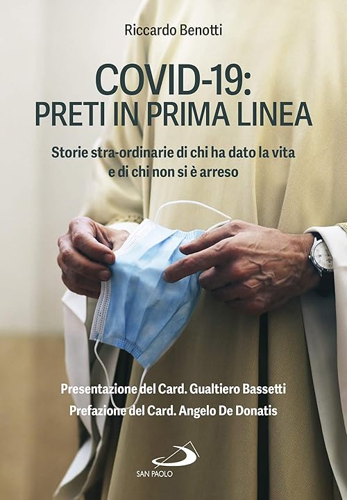 Libro Covid-19: preti in prima linea. storie stra-ordinarie di chi ha dato la vita e di chi non si è arreso 978-8892223813