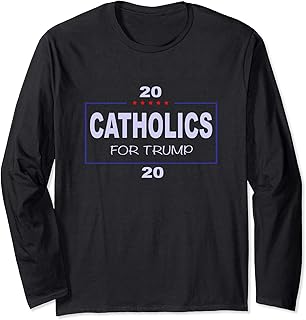 Catholics for trump in 2020 Long Sleeve T-Shirt
