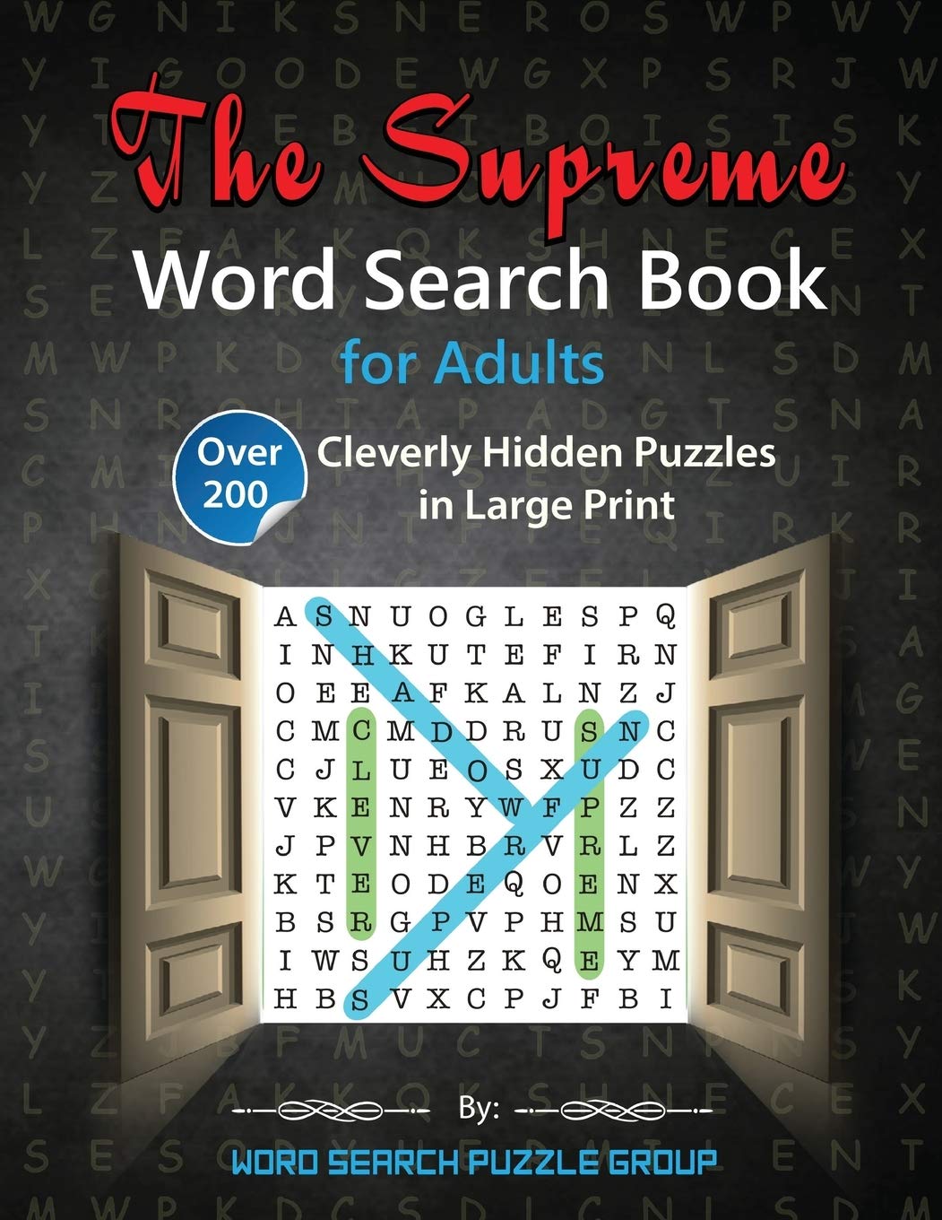 The Supreme Word Search Book for Adults: Over 200 Cleverly Hidden ...