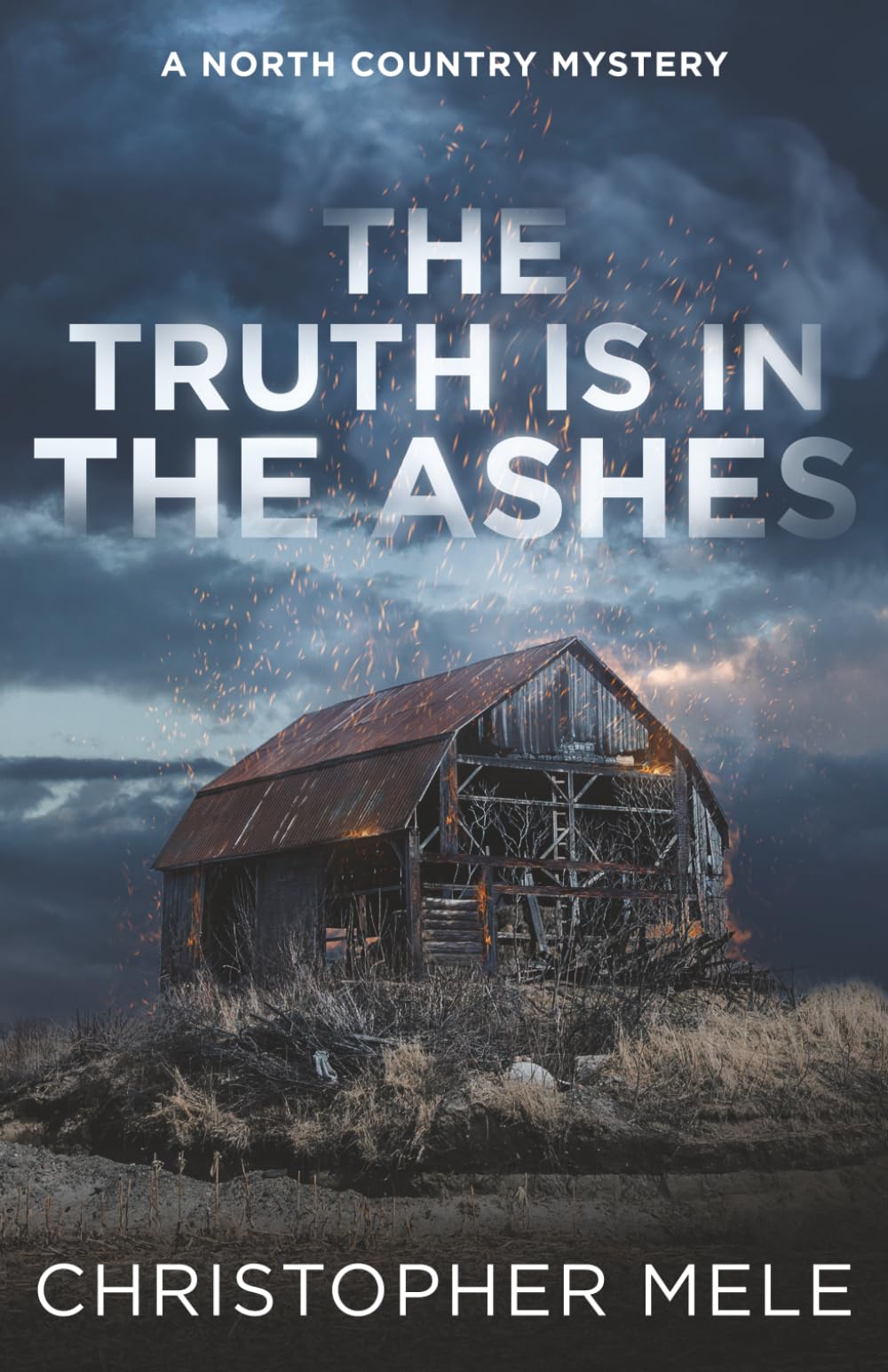 The Truth Is in the Ashes (A North Country Mystery)