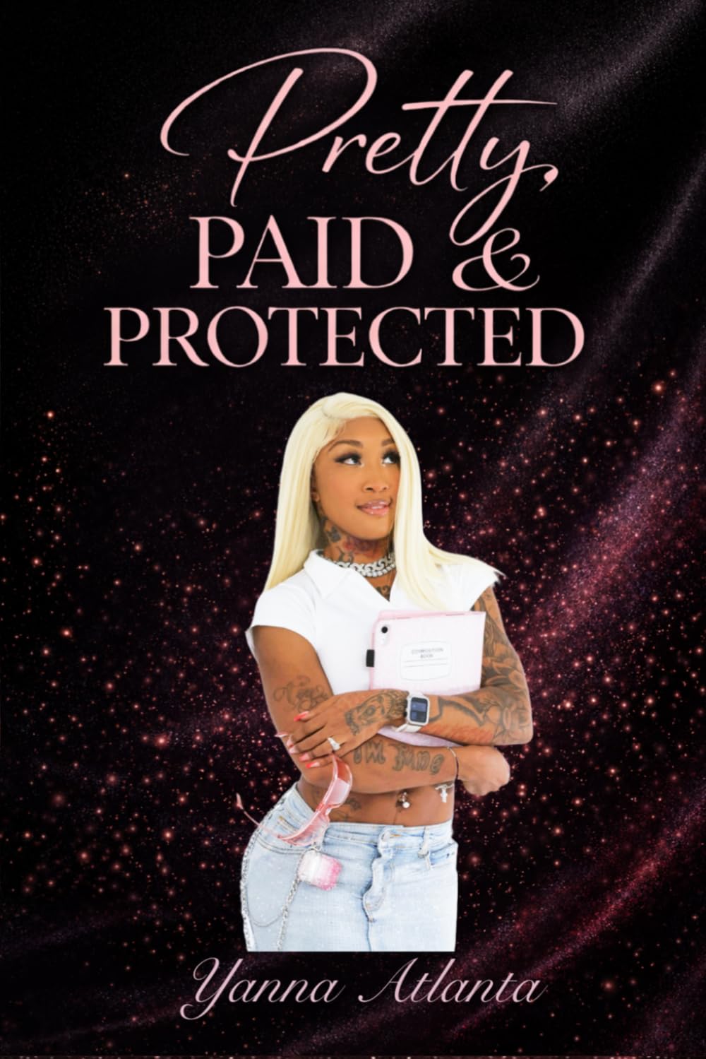 Pretty, Paid & Protected
