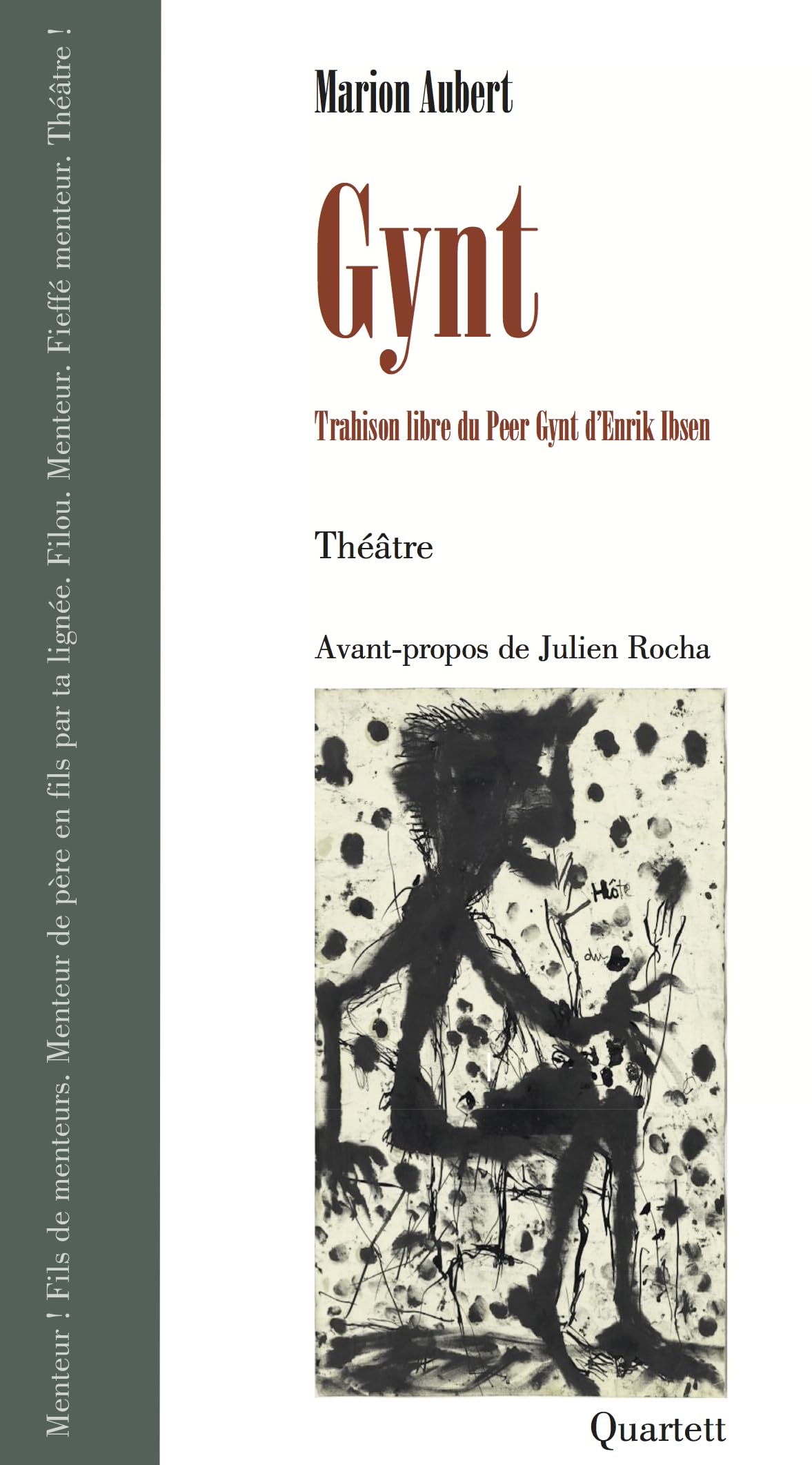 Gynt (en dévalant la pente): Trahison libre du Peer Gynt de Henrik Ibsen