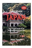 Vista 1 de DISCOVER JAPAN Your 2023 Pocket Guide To An Unforgettable Dream Trip