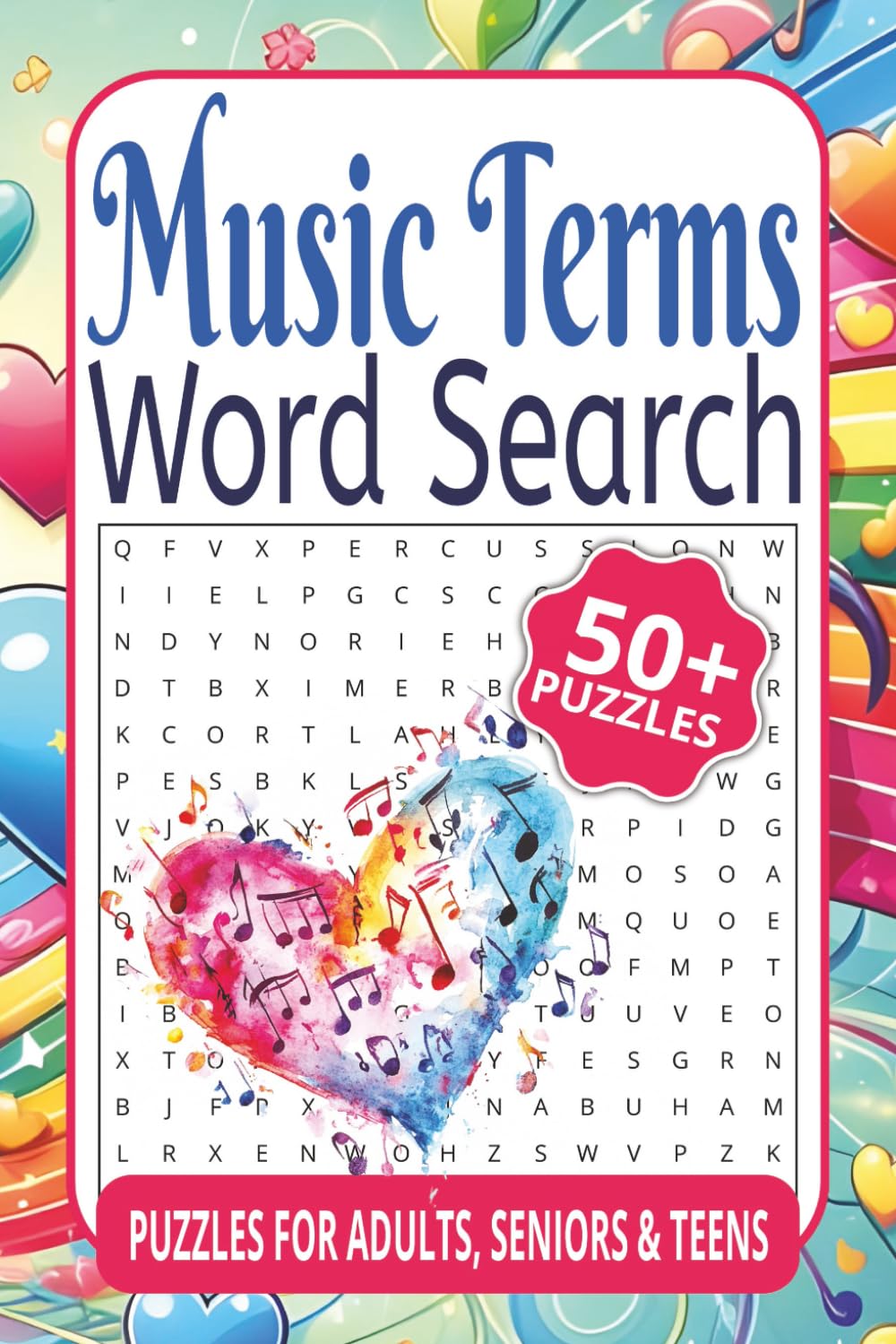 Music Terms Word Search: Word Searches with Easy to Read Printing Featuring Musical Instruments, Sheet Music Terms, Music Slang, and More | 6x9, 50+ ... for Vacation Travel, Good Times and Holidays