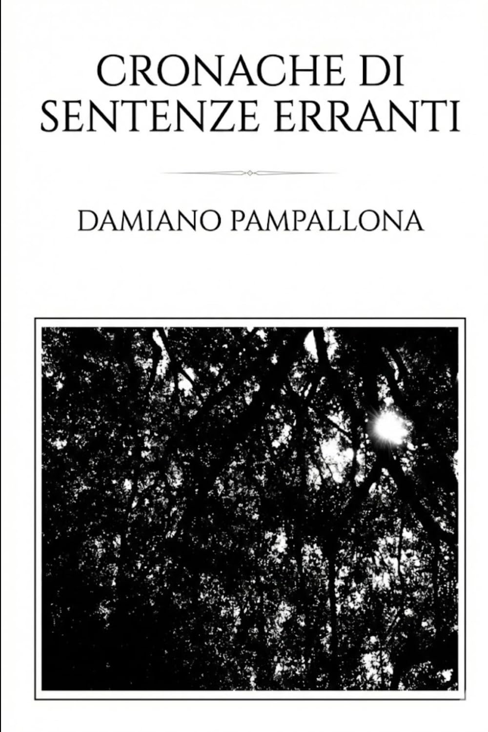 Cronache di sentenze erranti