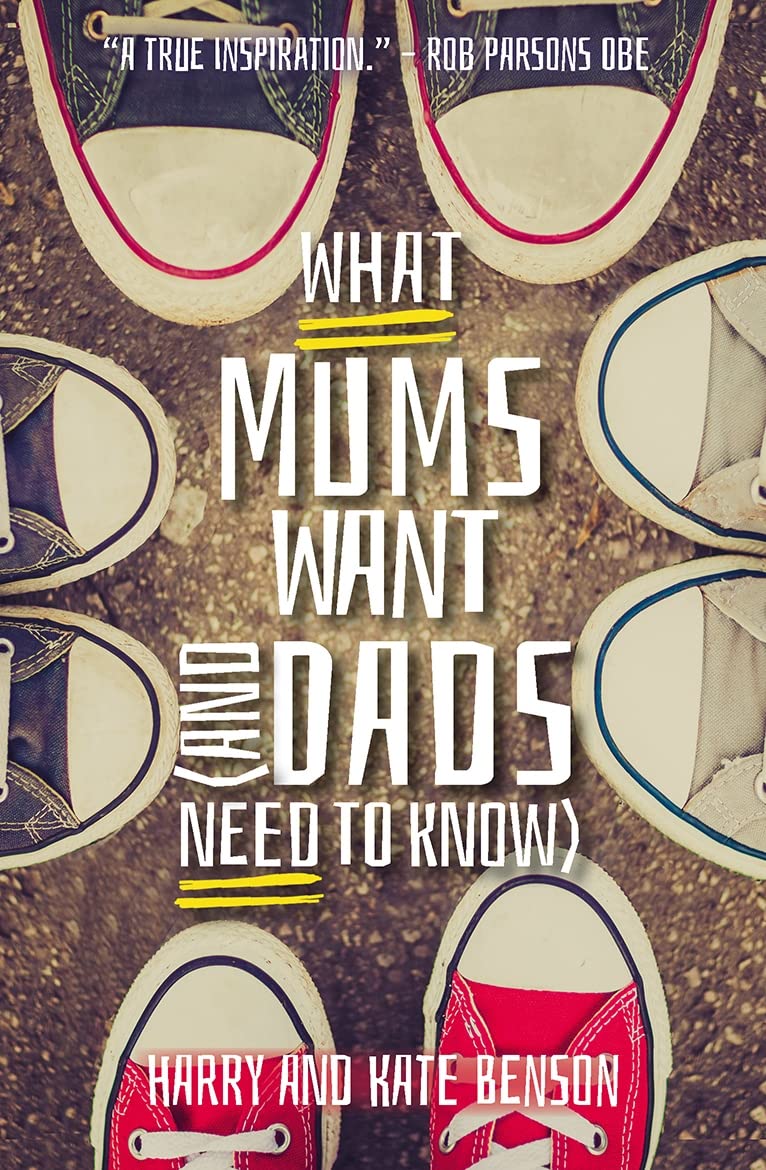 What Mums Want (and Dads Need to Know): Things I Wish I Knew Before I Said I Do