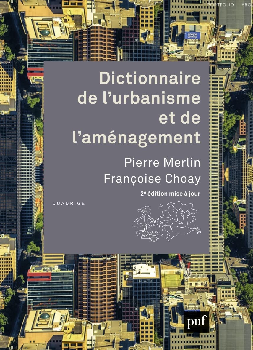 Dictionnaire de l'urbanisme, de l'aménagement, du logement et de l'environnement