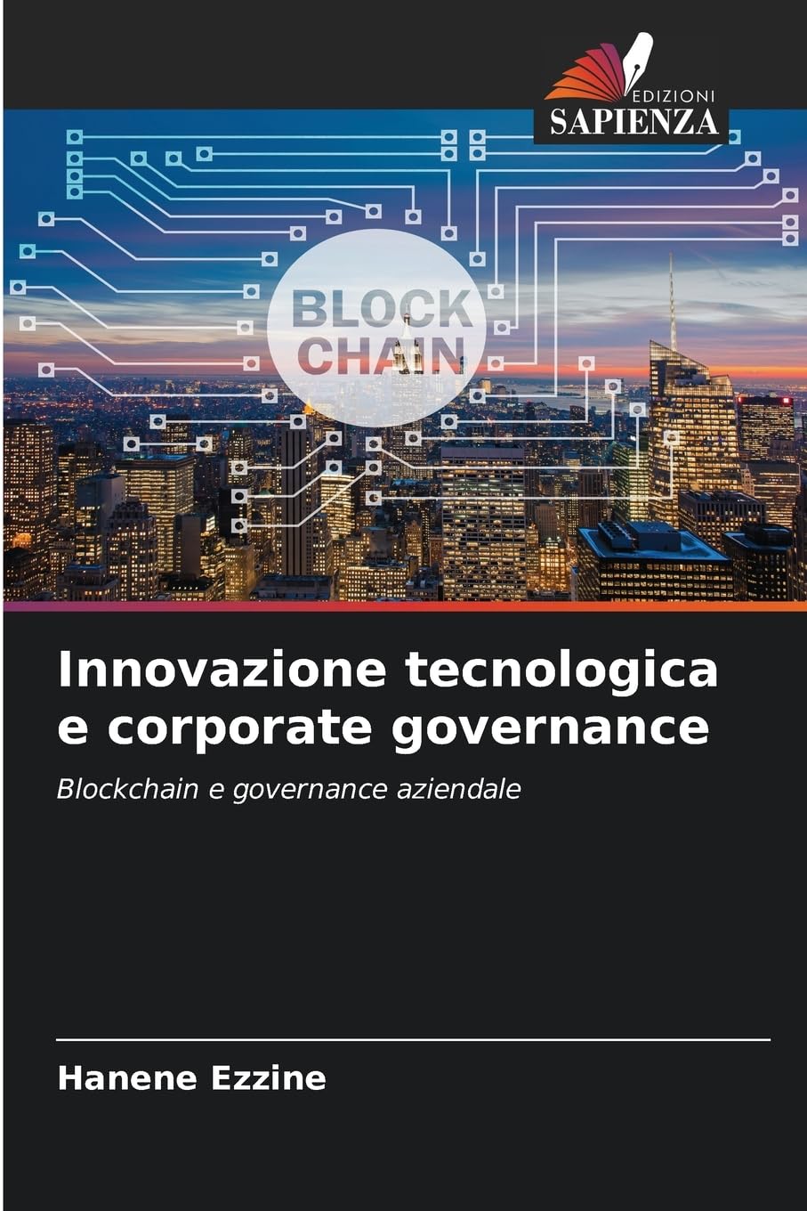 Innovazione tecnologica e corporate governance: Blockchain e governance aziendale