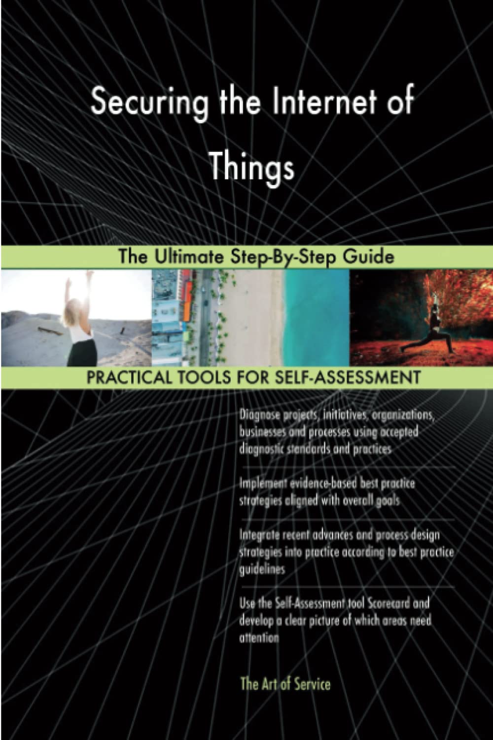 Buy Securing the Internet of Things The Ultimate Step-By-Step Guide ...