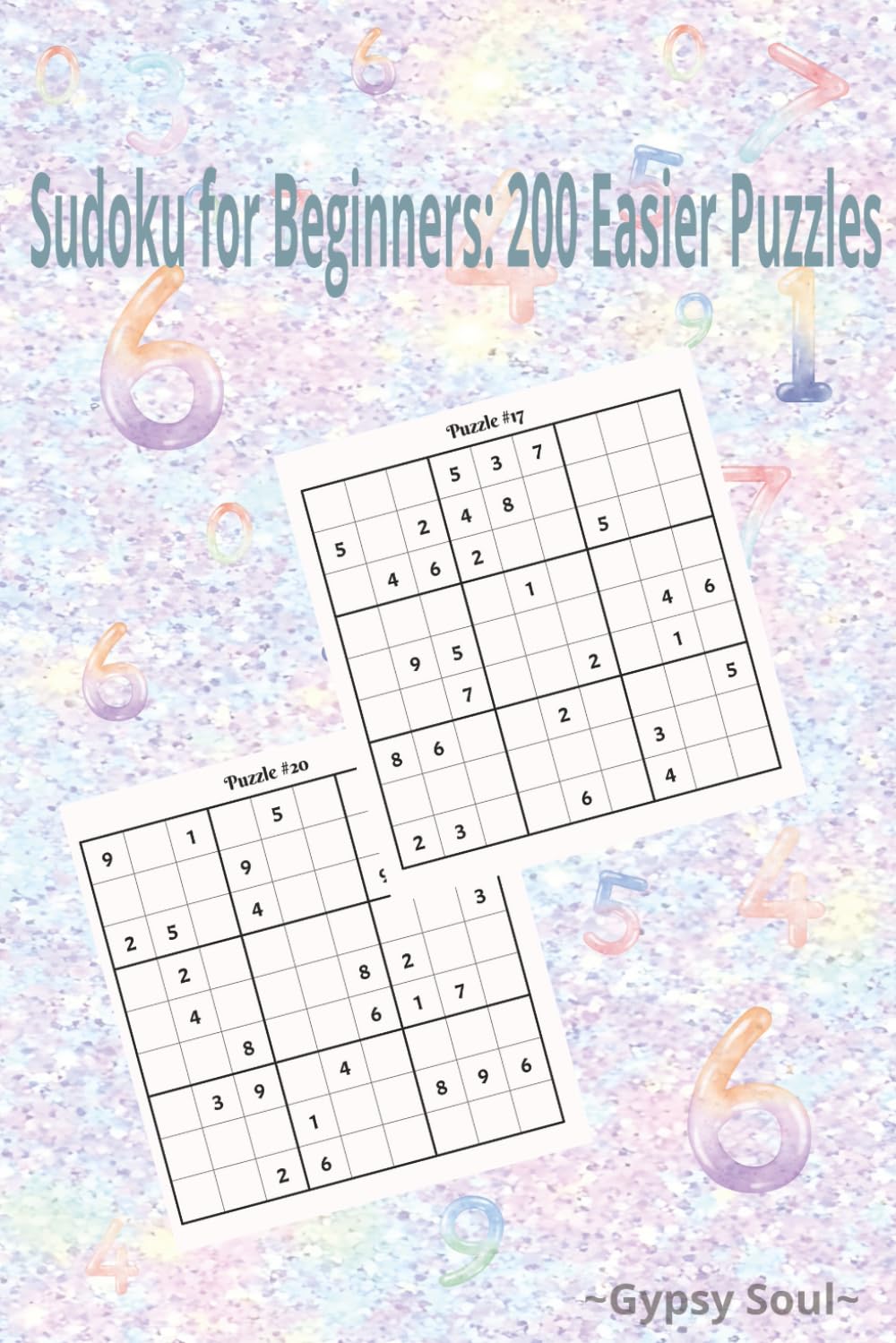 Sudoku for Beginners: 200 Easier Puzzles: Build Skills and Confidence with Every Puzzle