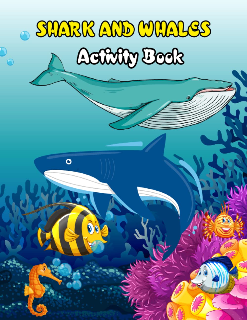 Sharks And Whales Activity book: Sharks And Whales coloring and Activity book for everyone
