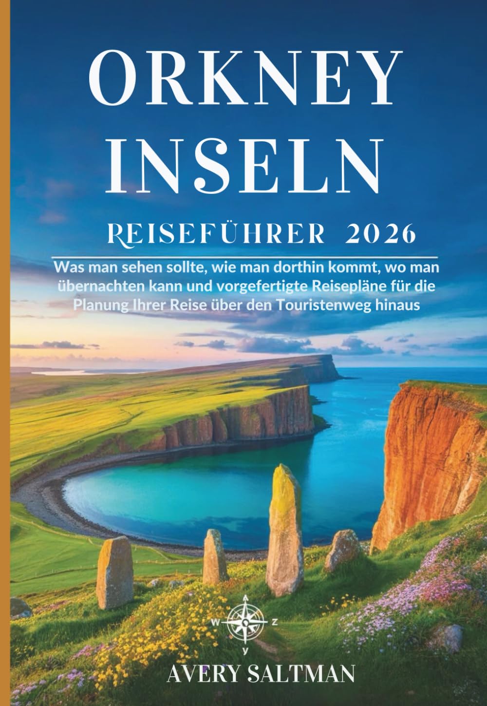 Orkney-Inseln Reiseführer 2026: Was man sehen sollte, wie man dorthin kommt, wo man übernachten kann und vorgefertigte Reisepläne für die Planung Ihrer Reise über den Touristenweg hinaus