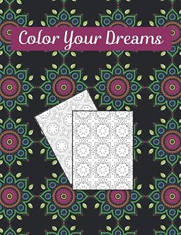 Color Your Dreams geometric coloring books for adults Geometric Pattern Coloring Book Beautiful Pattern Adult Coloring Book To Relax and Destress