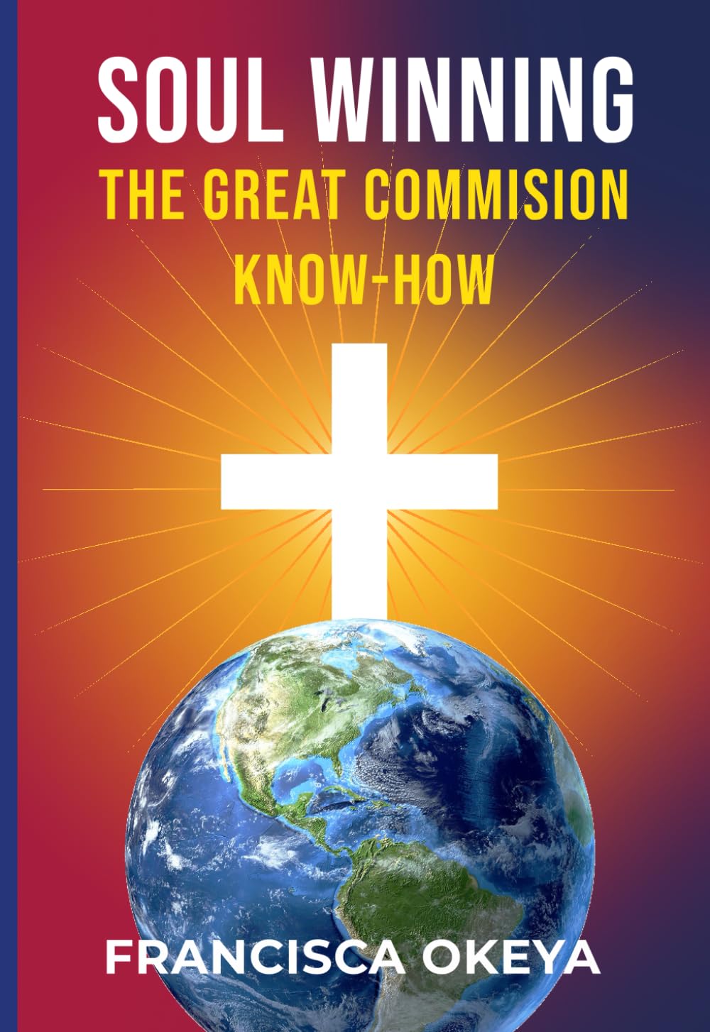 Soul Winning: The Great Commission Know-How