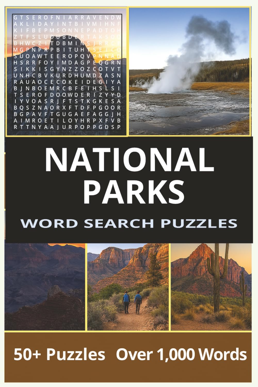 National Pakrs Word Search Puzzles: 50+ Puzzles Packed with Over 1,000 Nature-Inspired Words | Explore, Discover, Solve—One Park at a Time | 6x9 Format