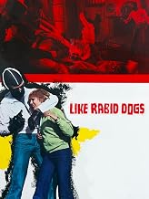Like Rabid Dogs