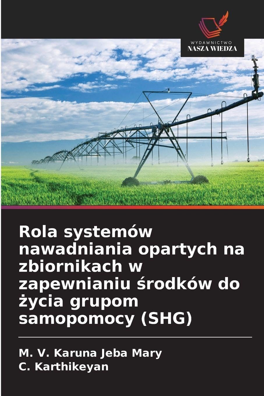 Rola systemów nawadniania opartych na zbiornikach w zapewnianiu ¿rodków do ¿ycia grupom samopomocy (SHG)