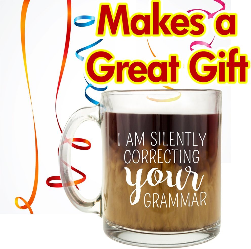 Flash Deals - 40% OFF I Am Silently Correcting Your Grammar - Glass Coffee Mug - Makes a Great Gift Under $15 for Teachers!