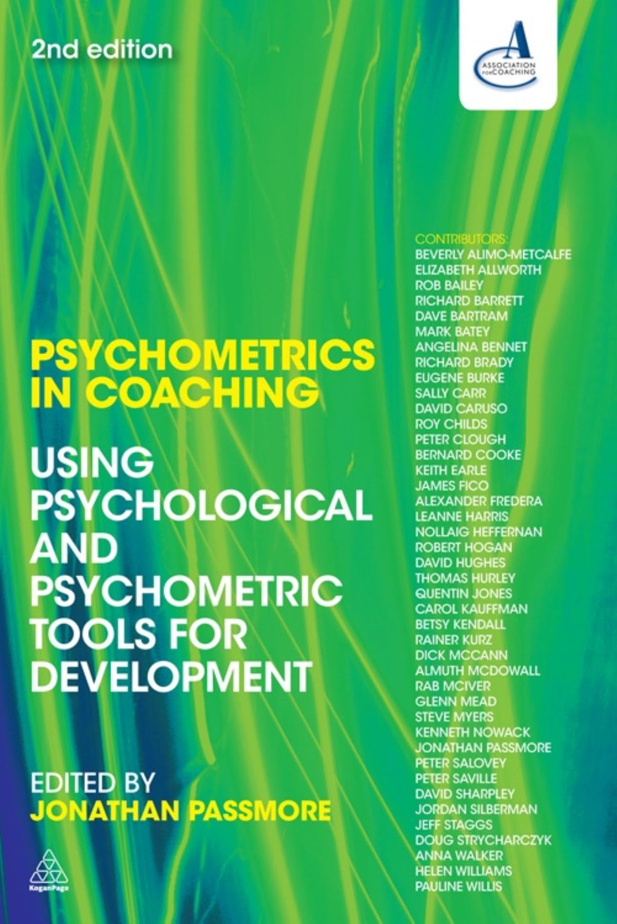 Psychometrics in Coaching: Using Psychological and Psychometric Tools for Development