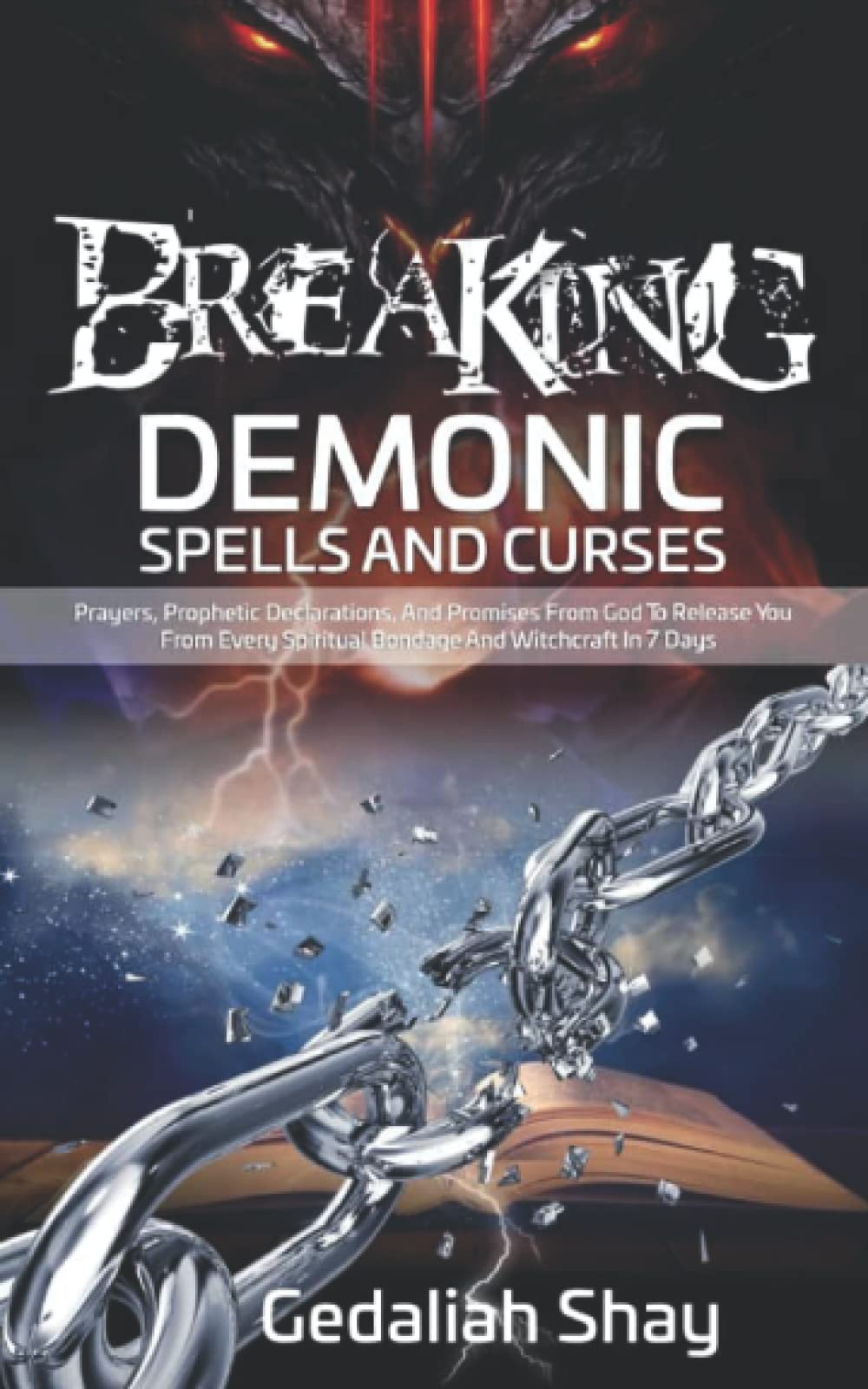 Breaking Demonic Spells and Curses Prayers, Prophetic Declarations