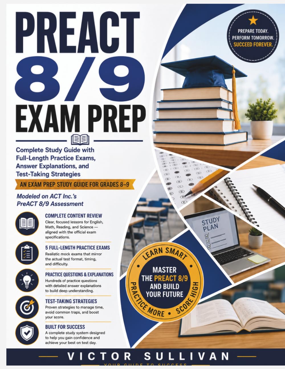 PREACT 8/9 EXAM PREP: Complete Study Guide with Full-Length Practice Exams, Answer Explanations, and Test-Taking Strategies
