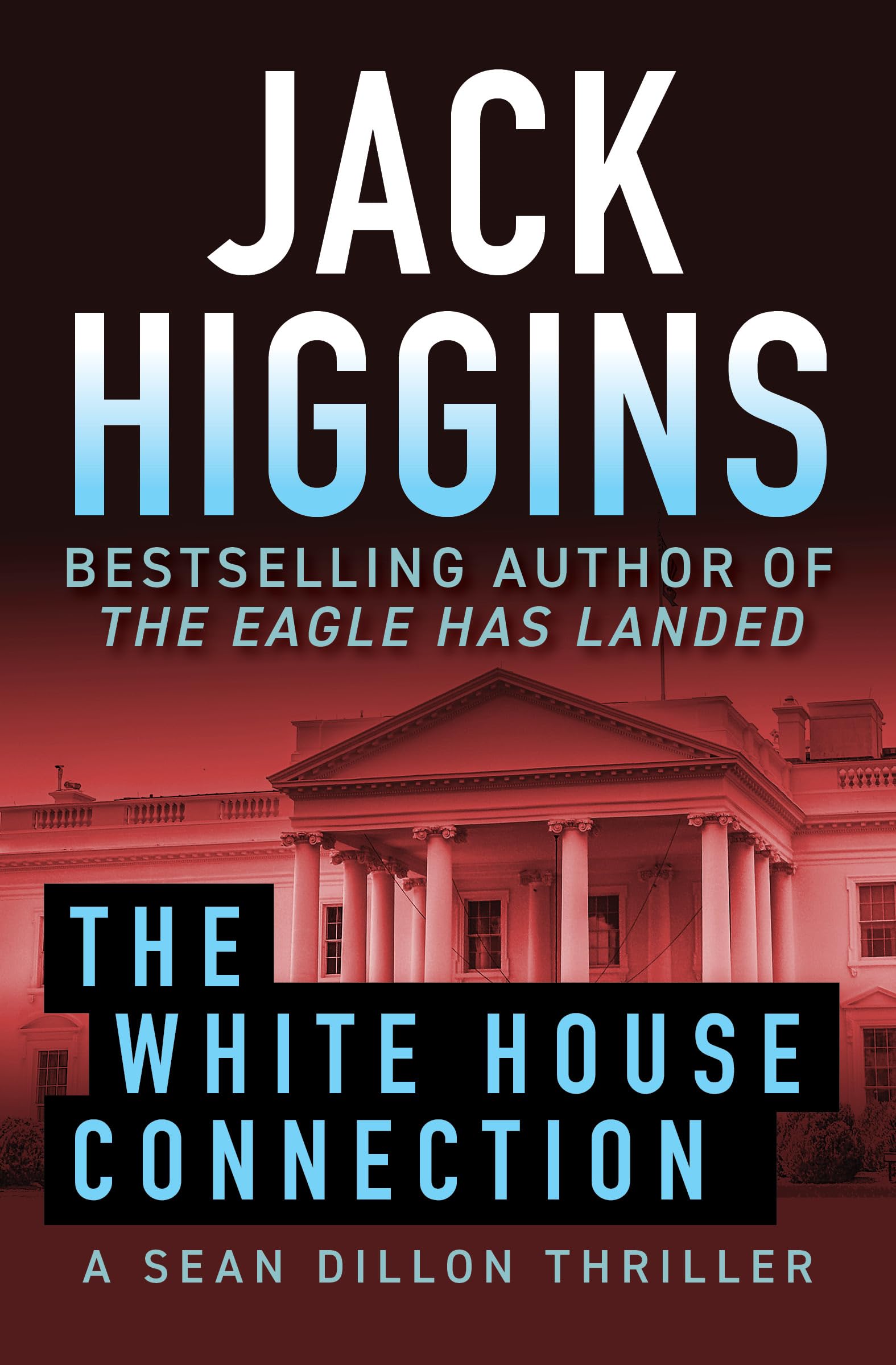 The White House Connection (Sean Dillon Book 7)