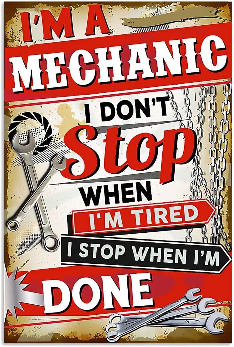 rayprint Spanner Tool Metal Tin Signs Mechanic Retro Posters I'm A Mechanic I Don't Stop When I'm Tired Plaque Vintage Aluminum Sign for Home Garage Wall Decor 12x16 Inches