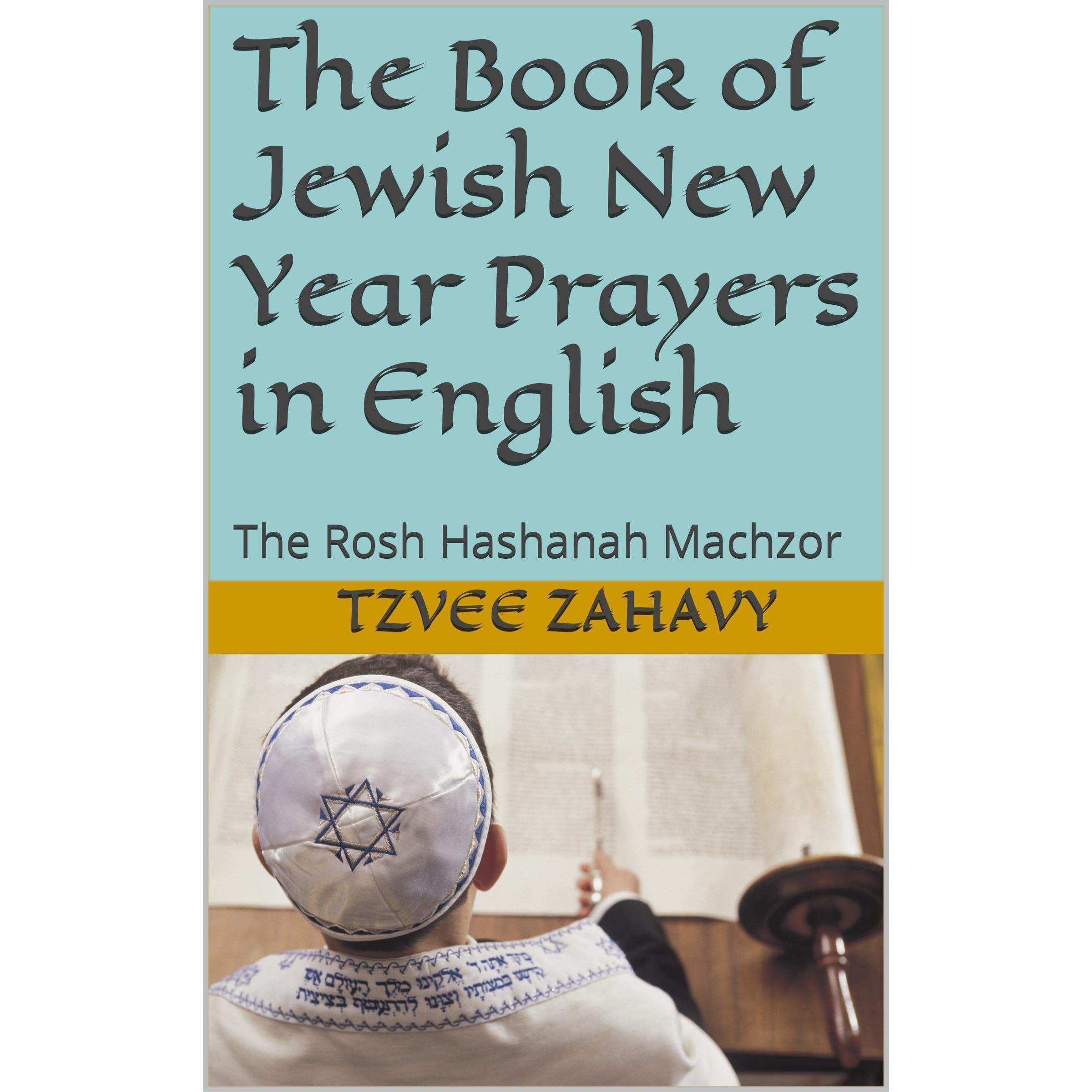 The Book of Jewish New Year Prayers in English