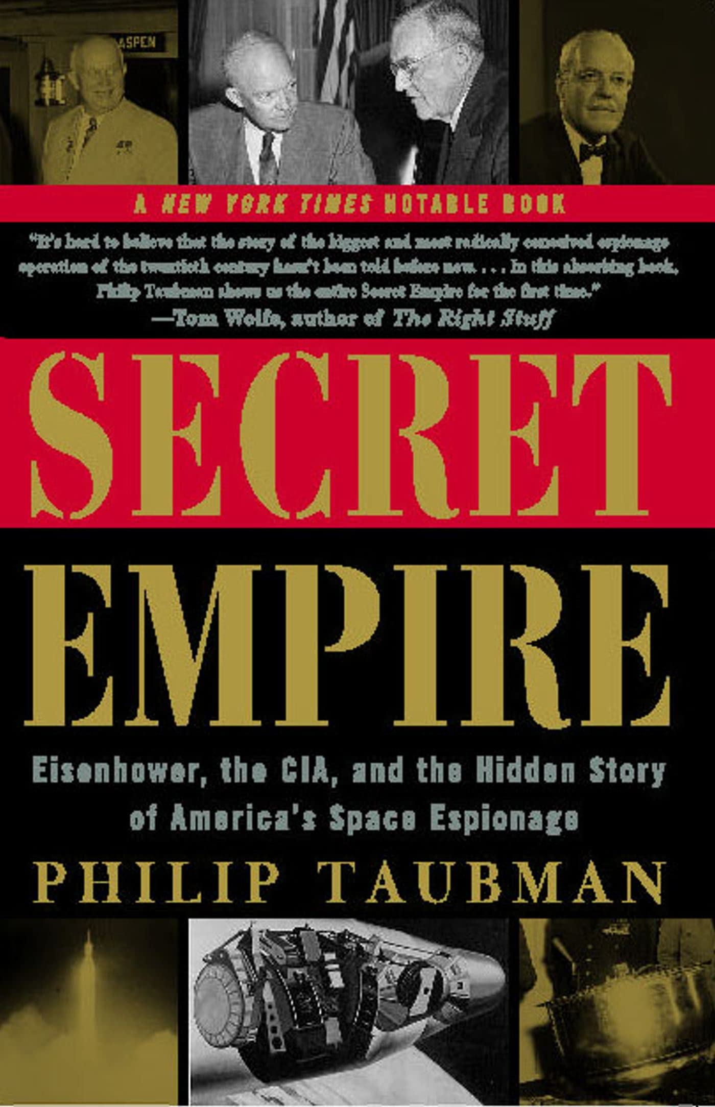 Secret Empire: Eisenhower, the CIA, and the Hidden Story of America's Space Espionage
