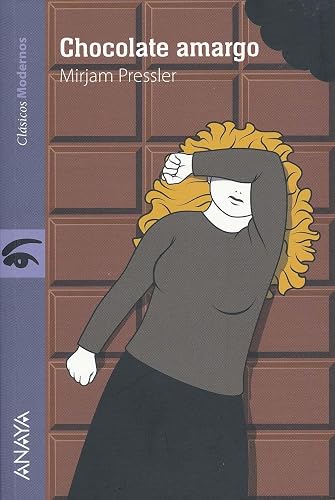 Chocolate amargo (LITERATURA JUVENIL - Clásicos Modernos)