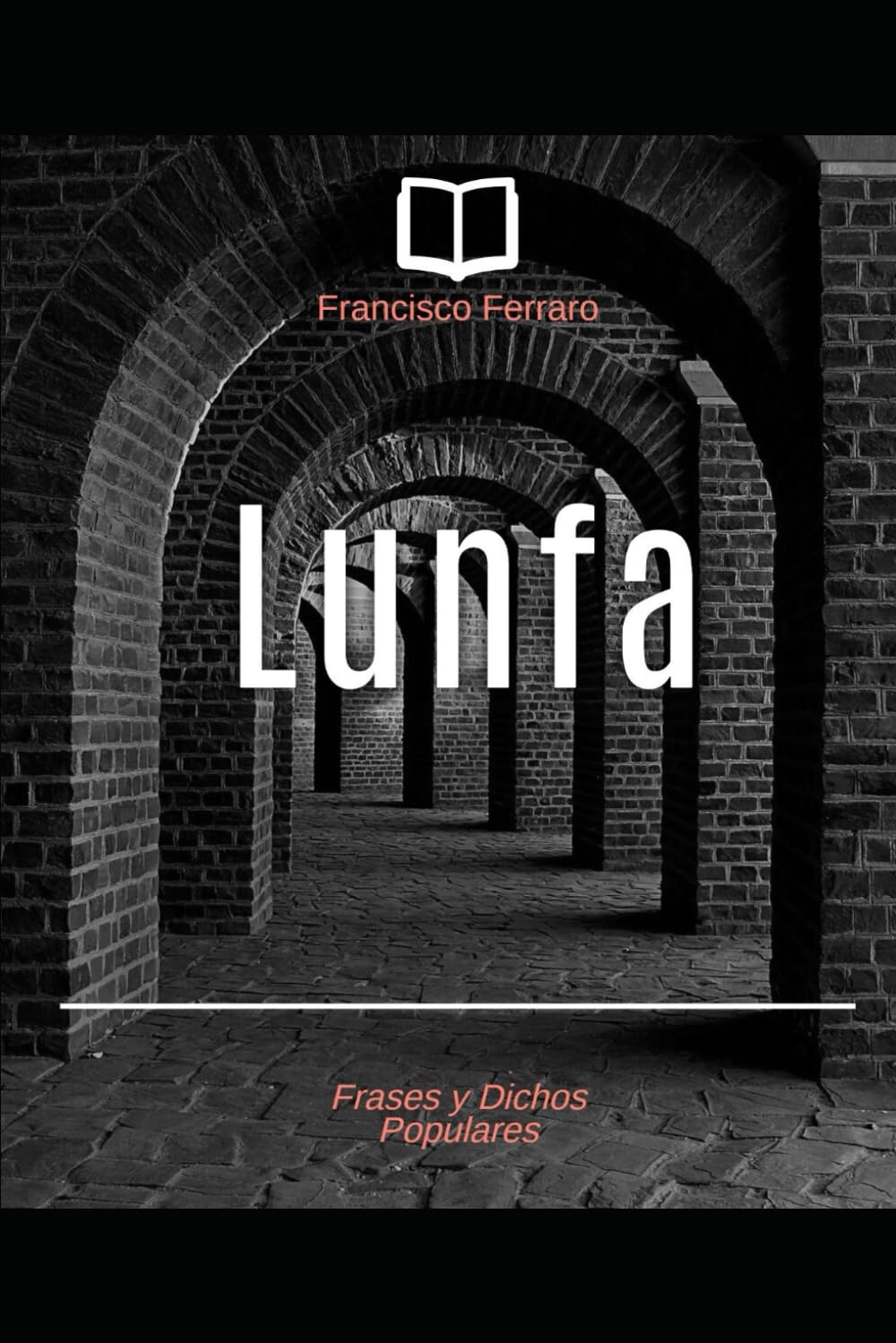 LUNFA: Frases y dichos populares