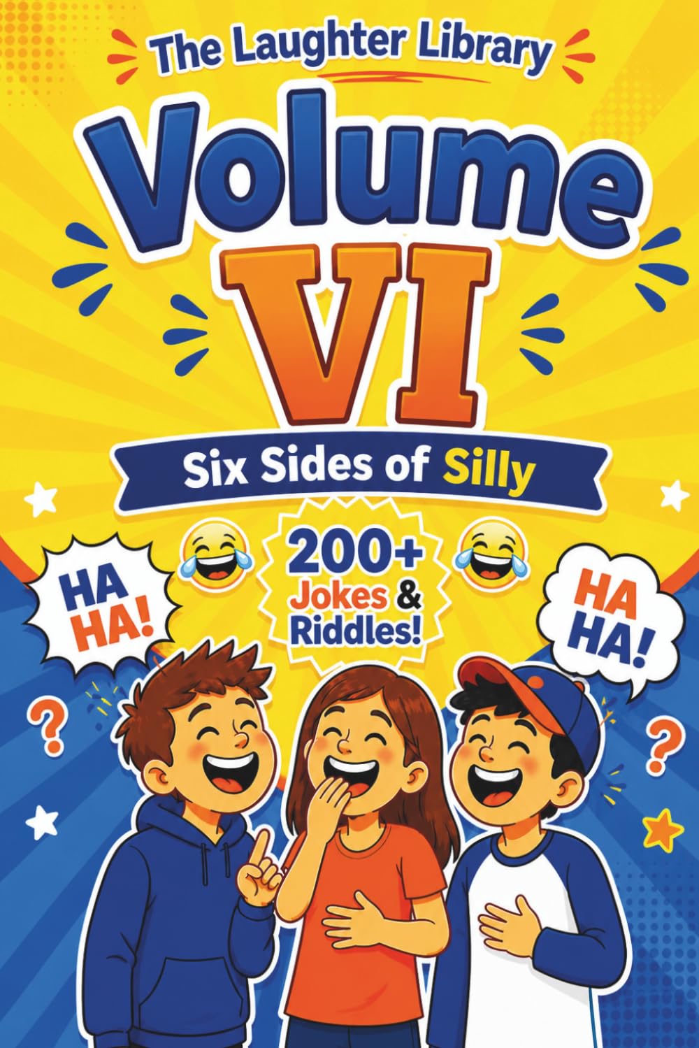 The Laughter Library - Volume VI: Six Sides of Silly
