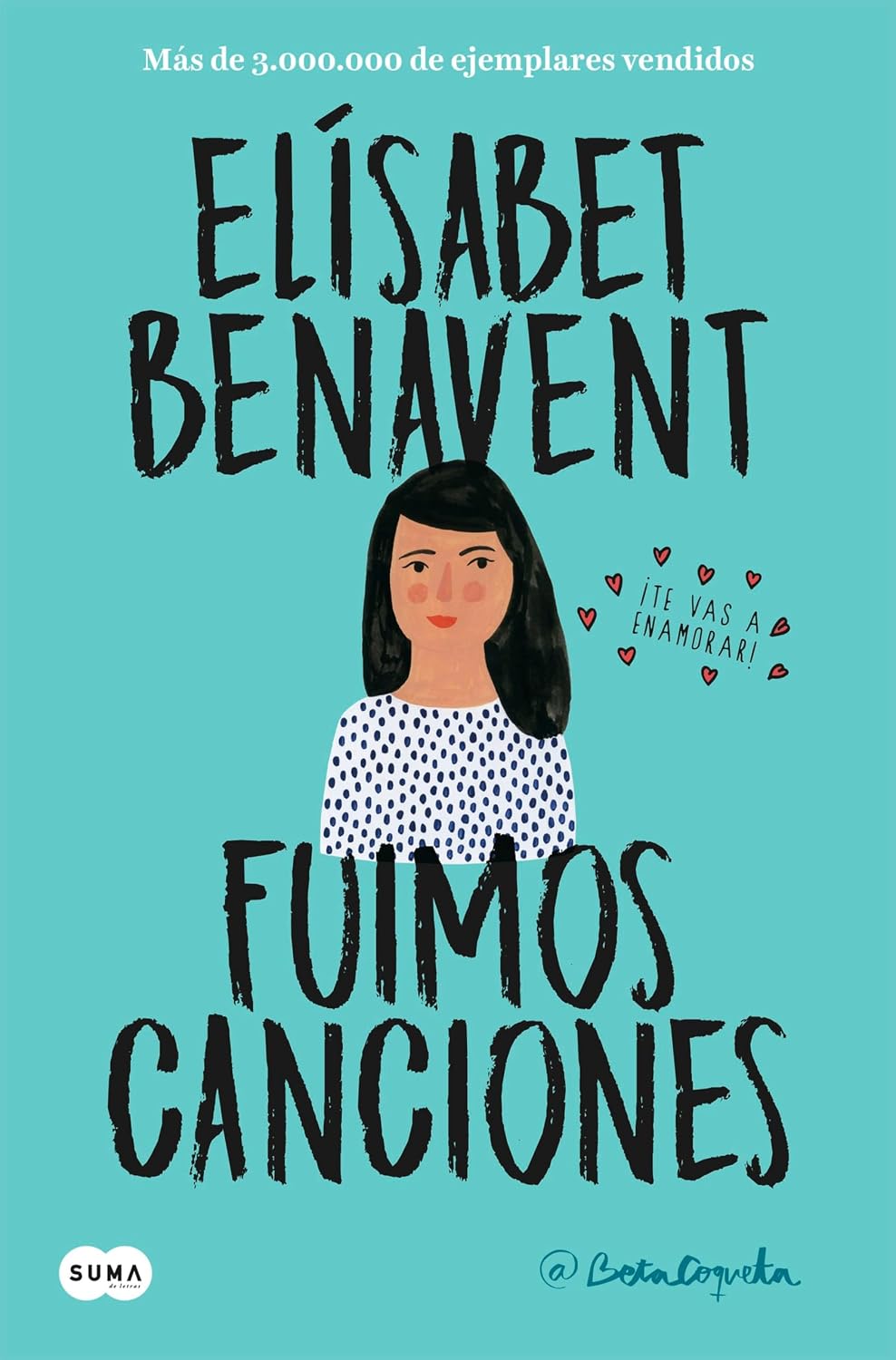 Fuimos canciones (Canciones y recuerdos 1) (Spanish Edition)