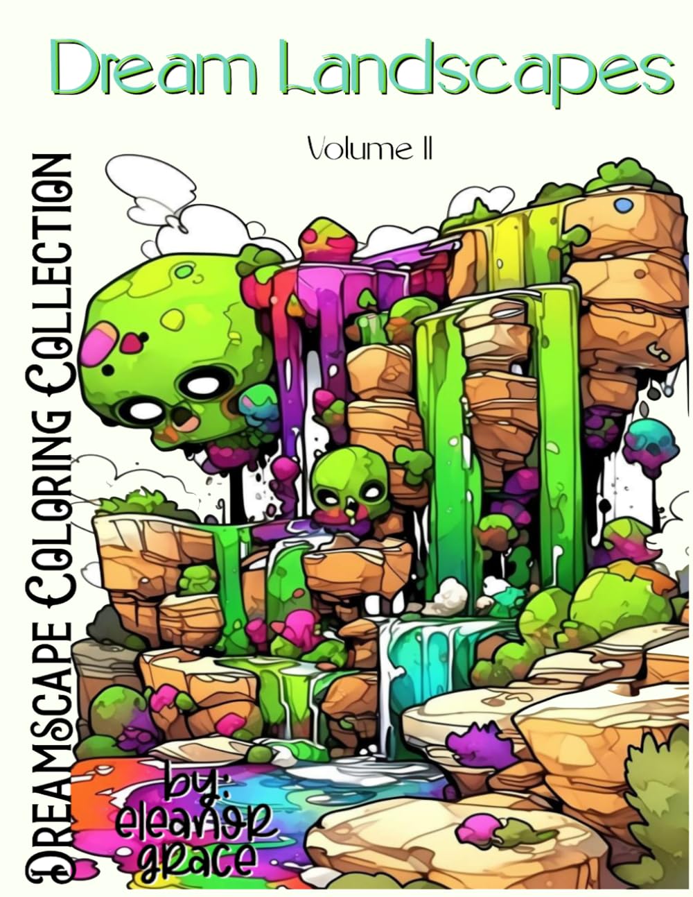 Dream Landscapes: A Bold Fantasy Coloring Book - 60 Page Coloring Book For Adults: Abstract cliffs, flowing forms, and imaginative landscapes designed ... relaxation (Dreamscape Coloring Collection)