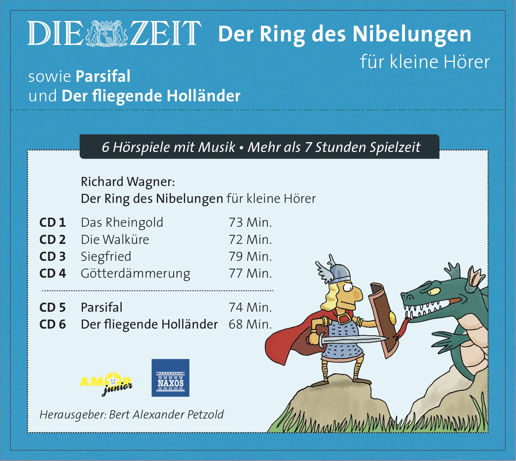 Der Ring des Nibelungen, Parsifal, Der fliegende Holländer, Hörspiel mit Opernmusik für kleine Hörer (Die ZEIT-Edition 6 CD-Box): 6 Hörspiele mit Musik (Große Oper für kleine Hörer)