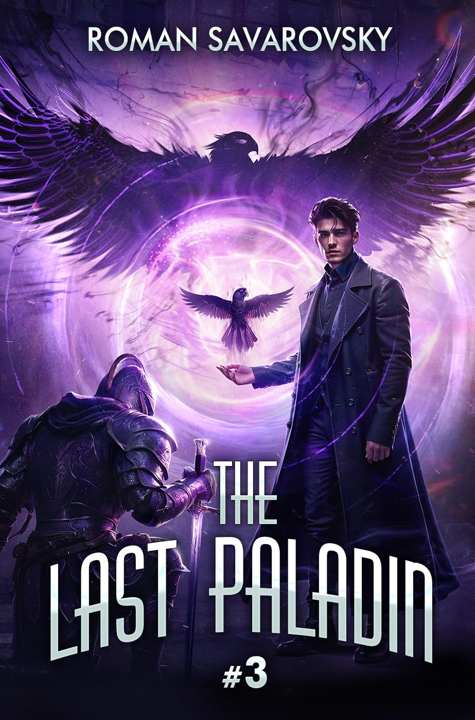 The Last Paladin (Book #3): An Action & Adventure Progression Fantasy Series