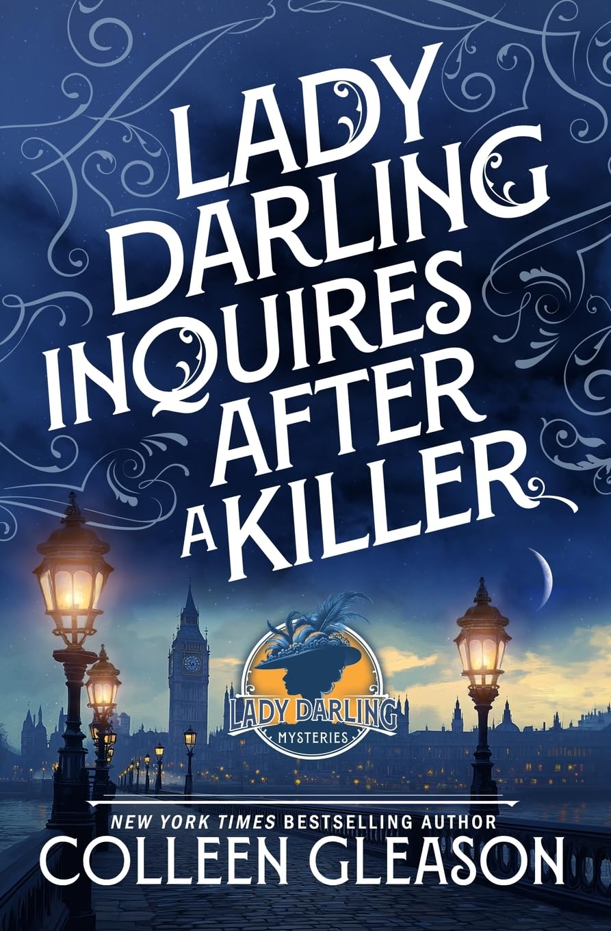 Lady Darling Inquires After a Killer: 1 (The Lady Darling Mysteries)