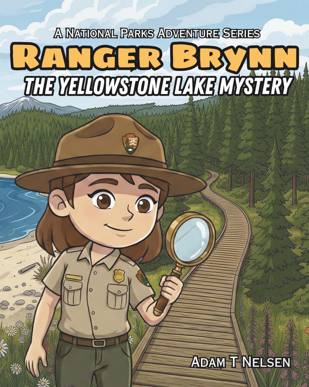 Ranger Brynn: The Yellowstone Lake Mystery (A National Parks Adventure Series)